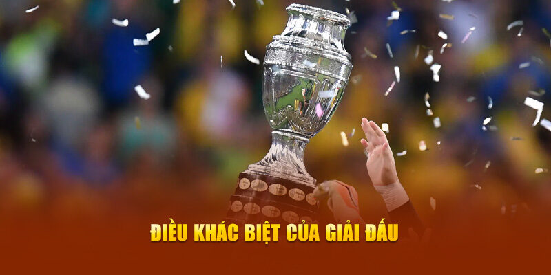 Lịch Sử Copa America - Những Câu Chuyện, Kỷ Lục Chưa Từng Có 6 Điều khác biệt của giải đấu