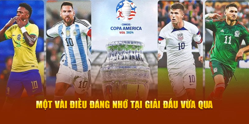 Lịch Sử Copa America - Những Câu Chuyện, Kỷ Lục Chưa Từng Có 7 Một vài điều đáng nhớ tại giải đấu vừa qua